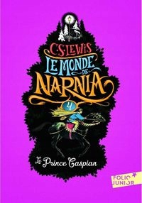 Monde De Narnia 4 Le Prince Caspian Lewis C.s.