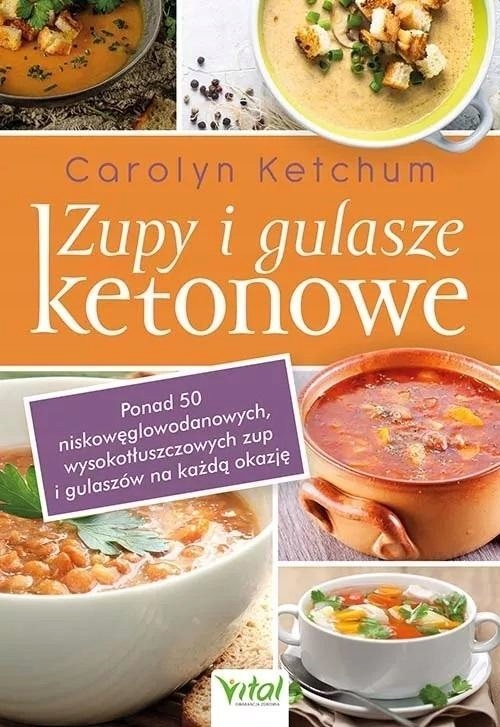 ZUPY I GULASZE KETONOWE, CAROLYN KETCHUM
