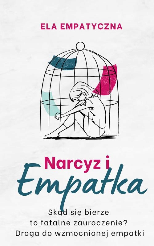 NARCYZ I EMPATKA ELA EMPATYCZNA EBOOK