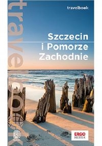 SZCZECIN I POMORZE ZACHODNIE. TRAVELBOOK MATEUSZ ŻUŁAWSKI