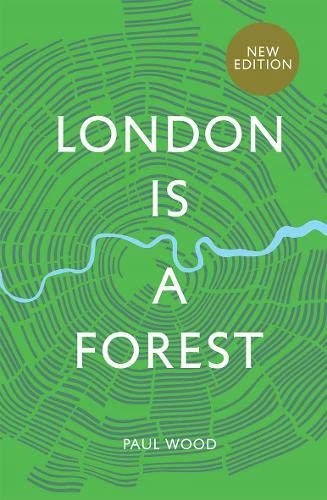 LONDON IS A FOREST - Paul Wood (KSIĄŻKA)