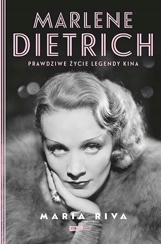 

Marlene Dietrich Prawdziwe życie legendy kina Ma