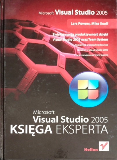 Microsoft Visual Studio 2005. Księga eksperta Lars Powers