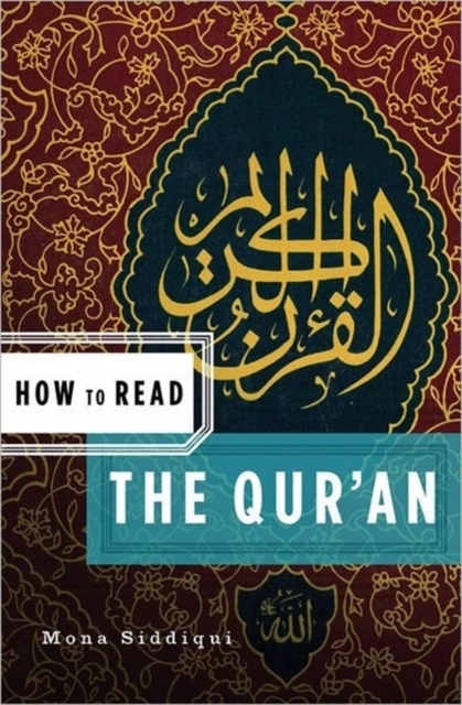 How to Read the Quran MONA SIDDIQUI
