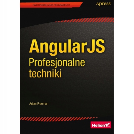 AngularJS Profesjonalne techniki Adam Freeman