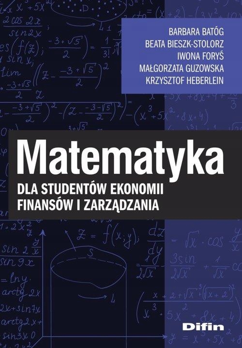 MATEMATYKA DLA STUDENTÓW EKONOMII, FINANSÓW I...