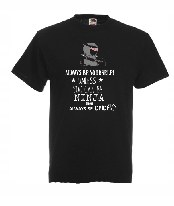 

XXXL Koszulka Męska Ninja Always Be Yourself Wzory