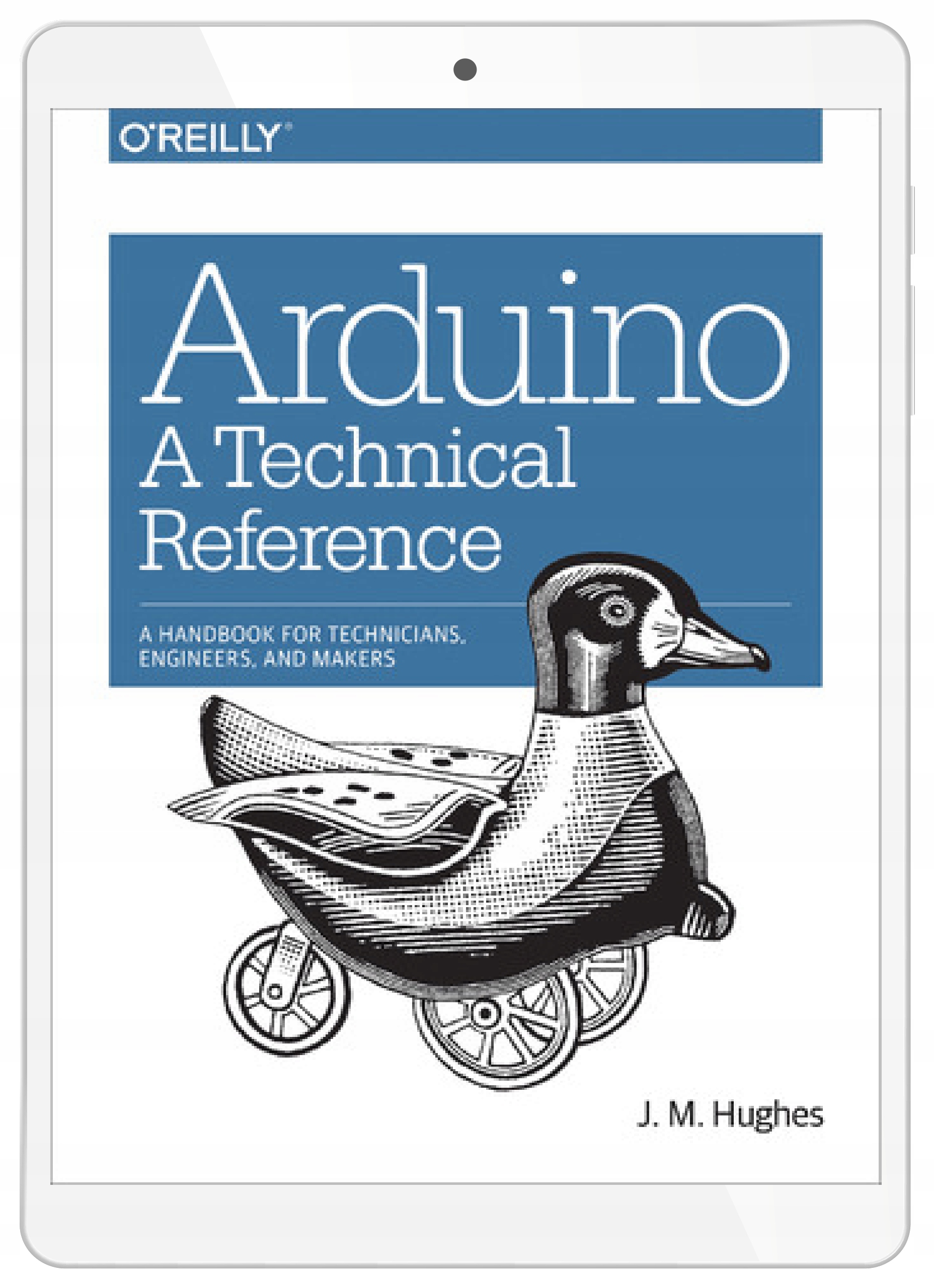 Arduino: A Technical Reference. A Handbook for