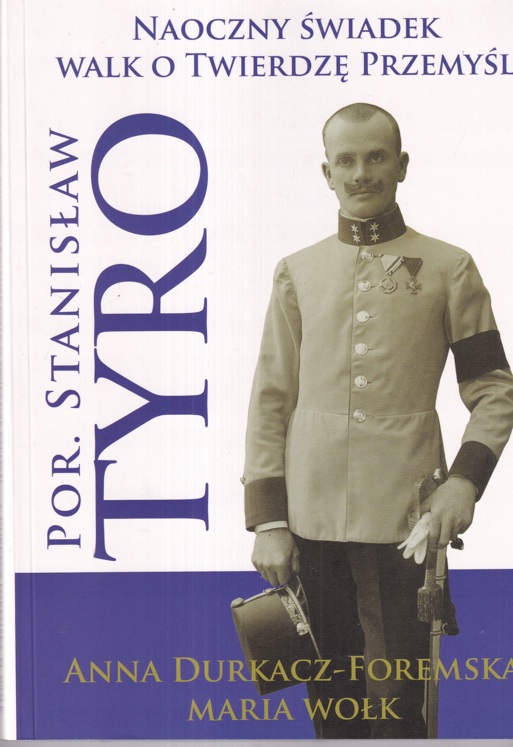 Stanislav Tyro Pevnost Přemysl Ck Rakousko Maďarsko KuK