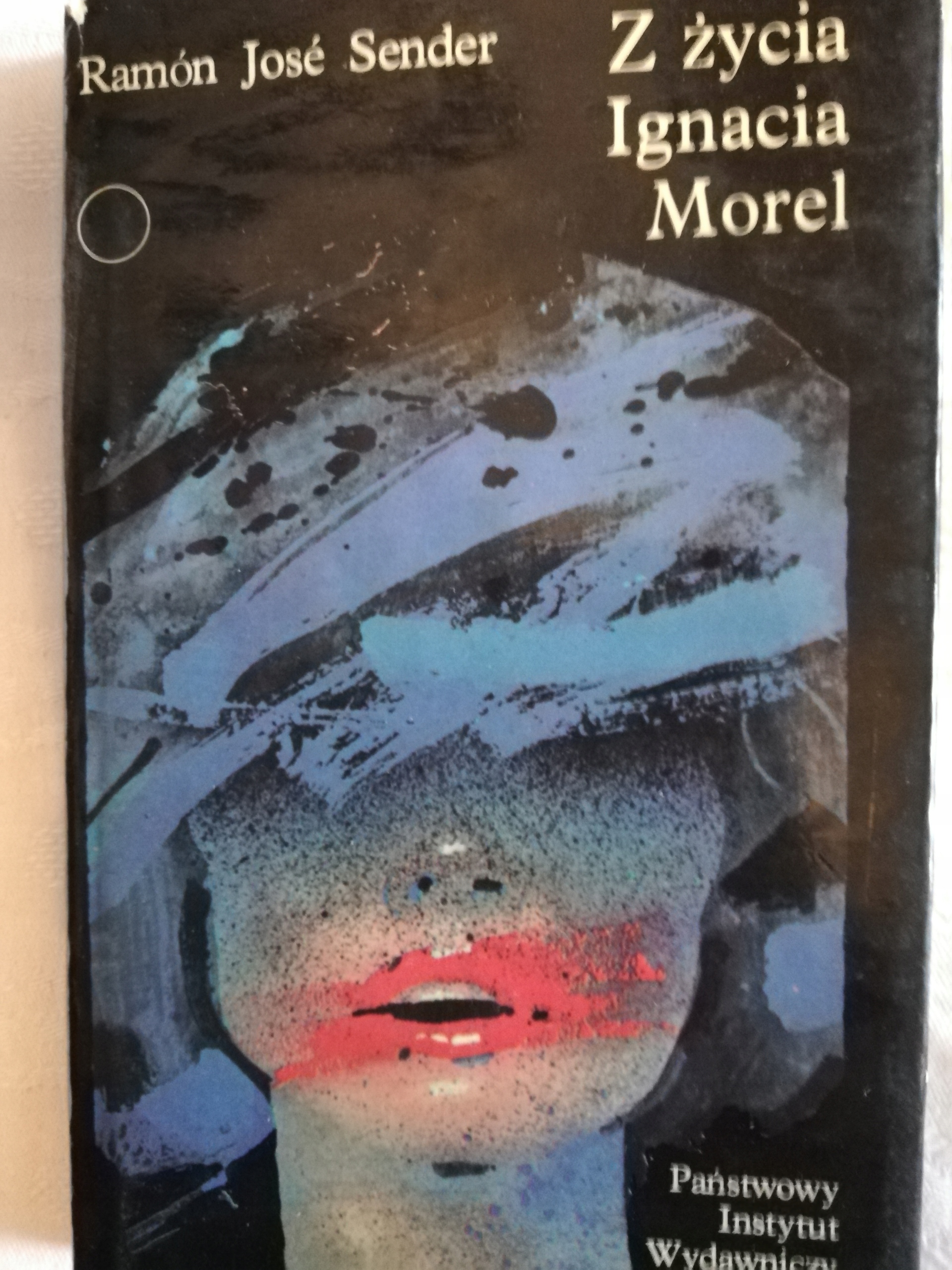 Z ŻYCIA IGNACIA MOREL Ramón Jose Sender