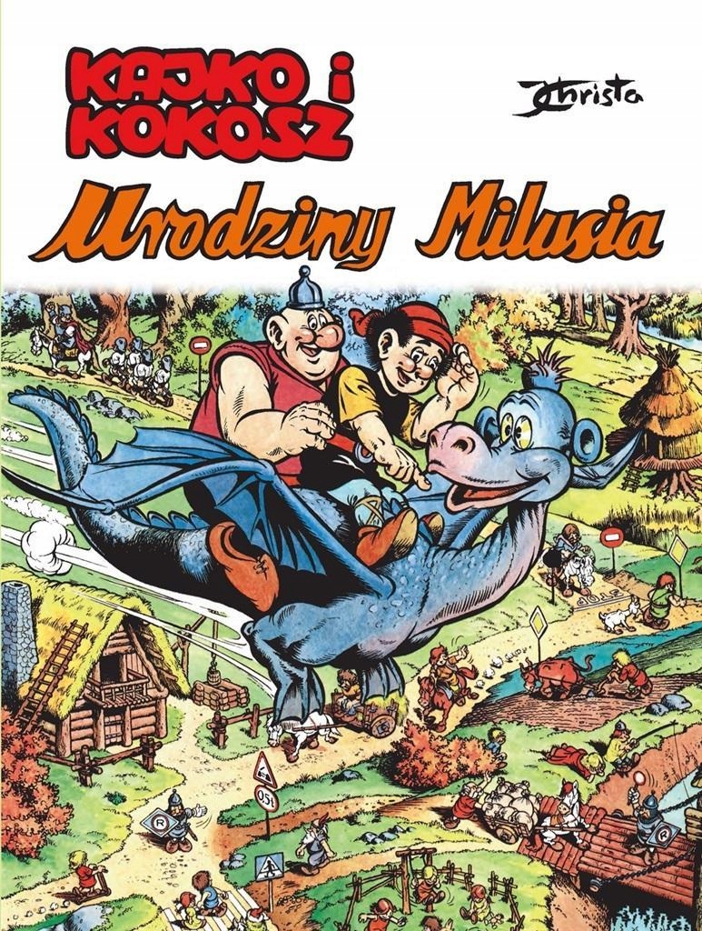 

Kajko I Kokosz. Urodziny Milusia