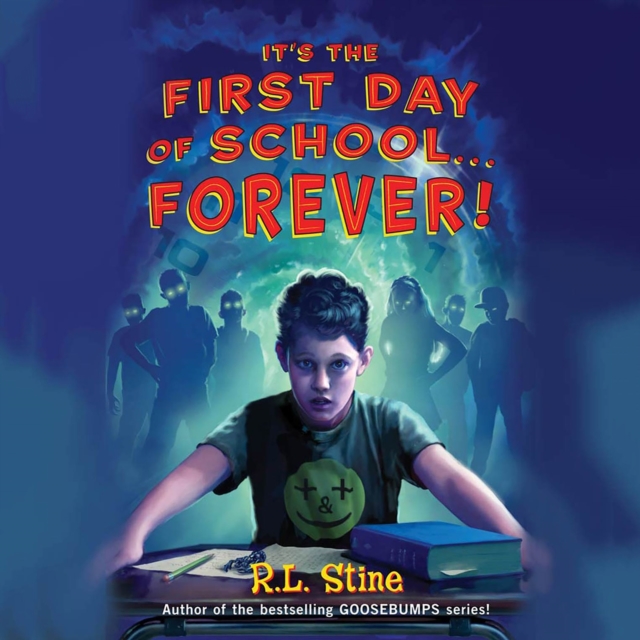 It's the First Day of School...Forever! AUDIOBOOK