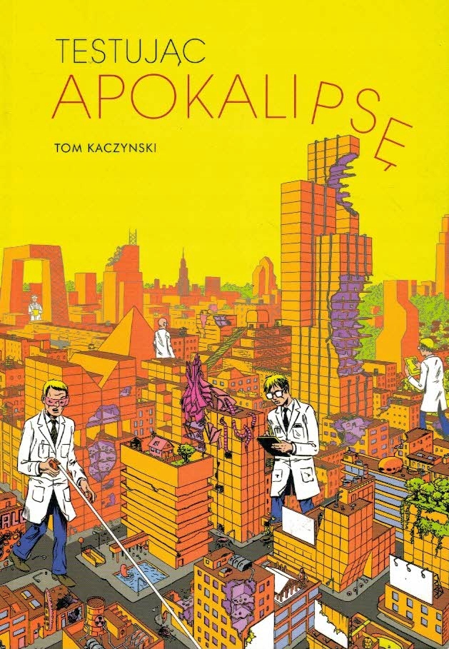 Testując apokalipsę Tom Kaczynski Komiks
