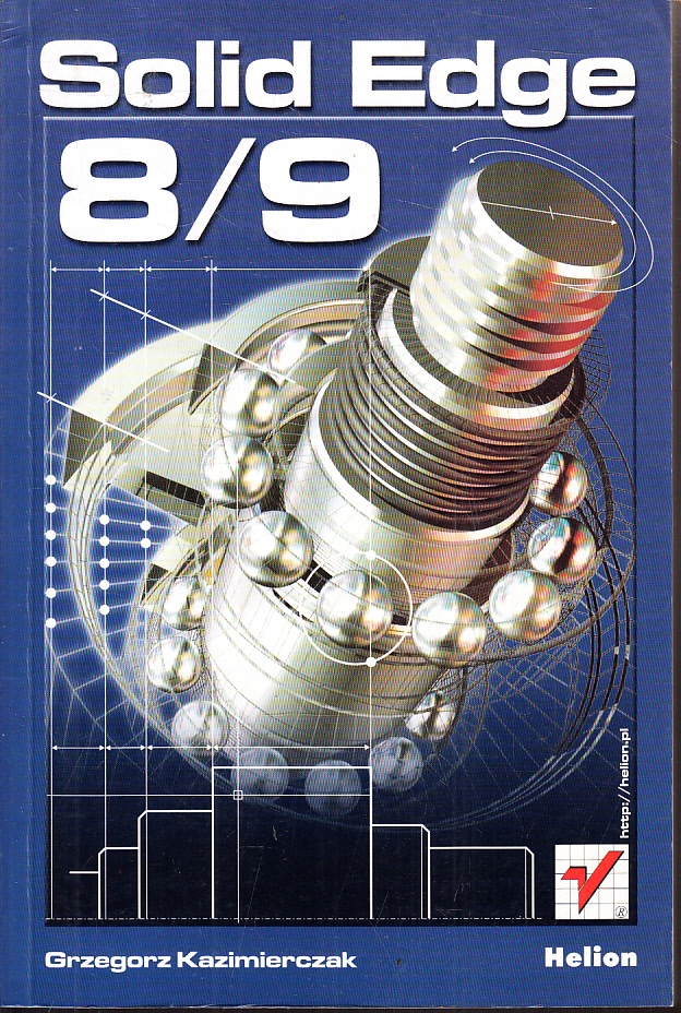 SOLID EDGE 8/9 * GRZEGORZ KAZIMIERCZAK
