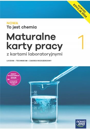 NOWA TO JEST CHEMIA 1 LO KARTY PRACY ZAKRES ROZSZERZONY edycja 2024