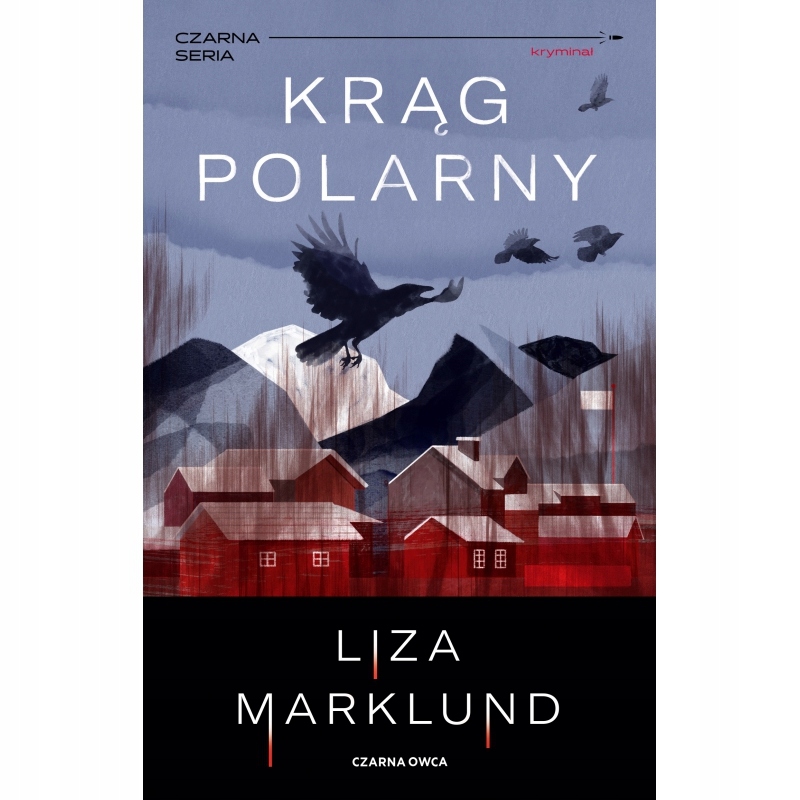

Krąg Polarny Marklund Liza Książka