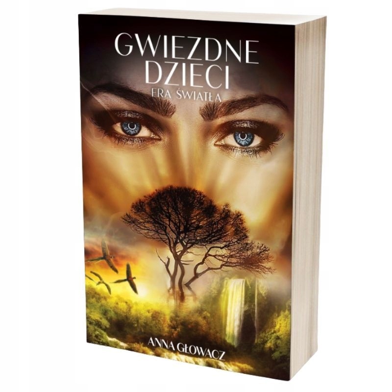 

Gwiezdne dzieci. Era światła Anna Głowacz