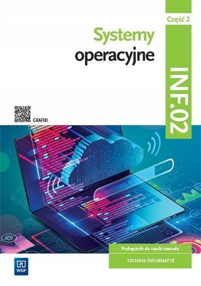 

Systemy Operacyjne INF.02. CZ.2 Wsip