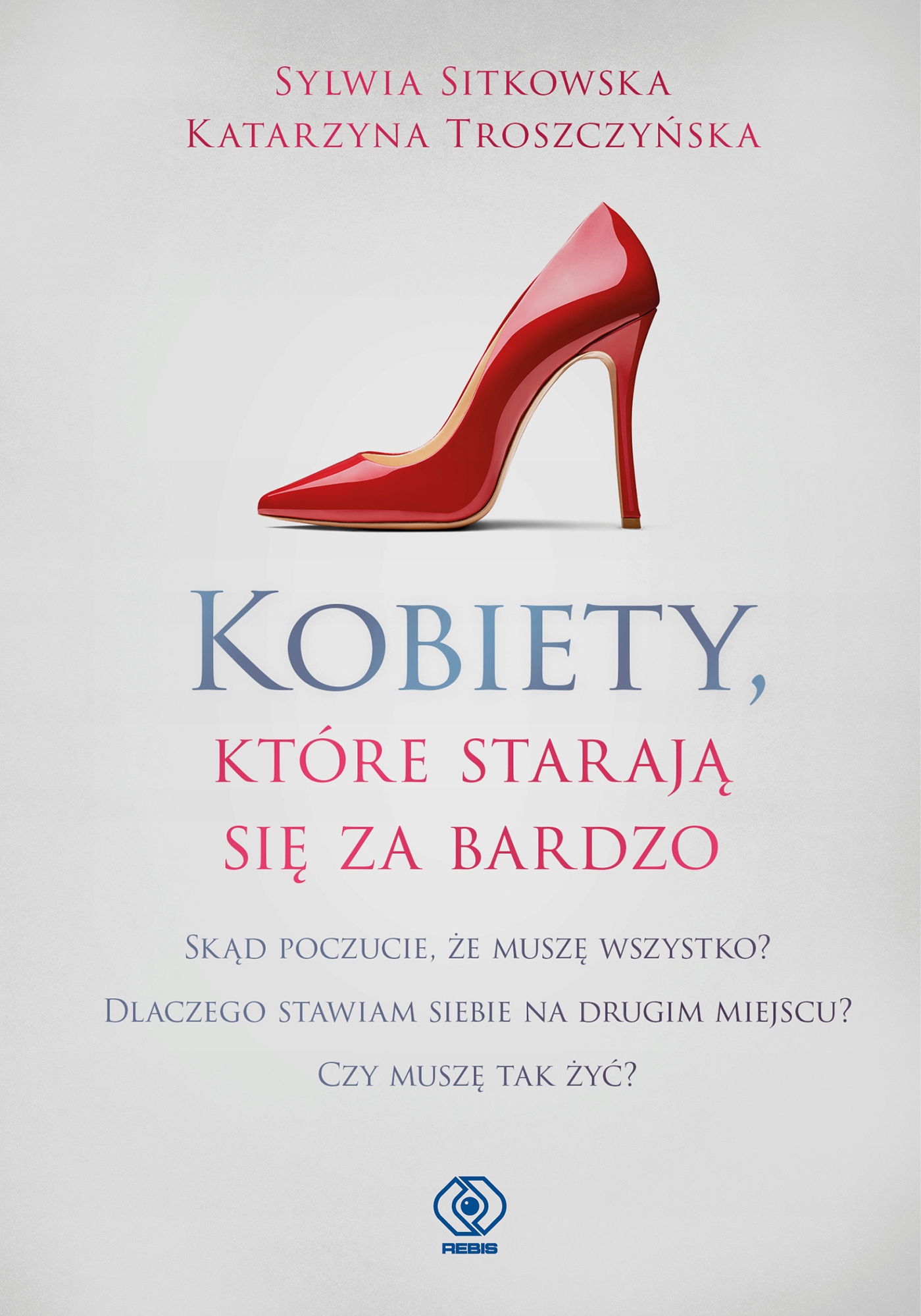 

Kobiety, które starają się za bardzo S. Sitkowska