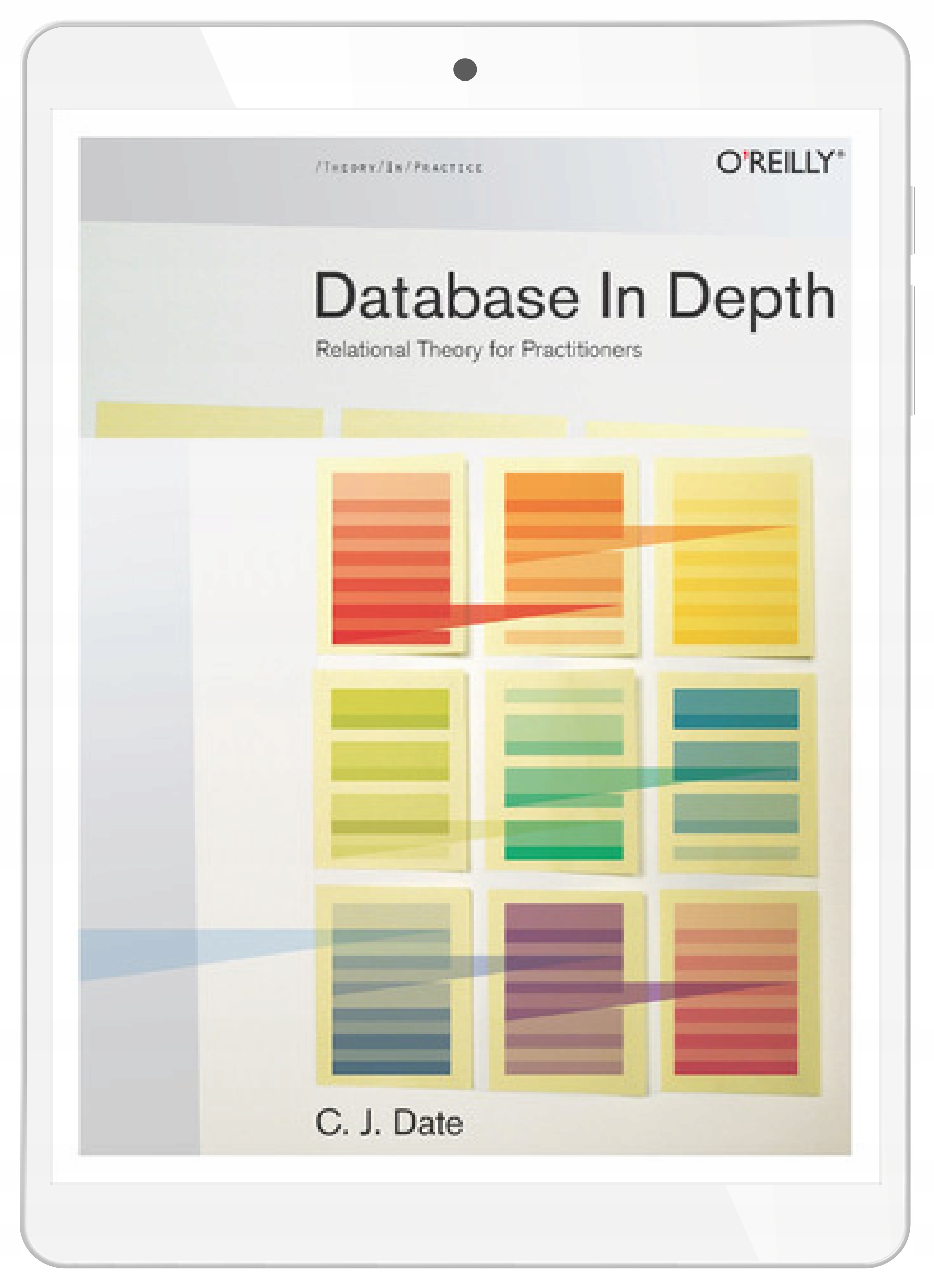 Database in Depth. Relational Theory for