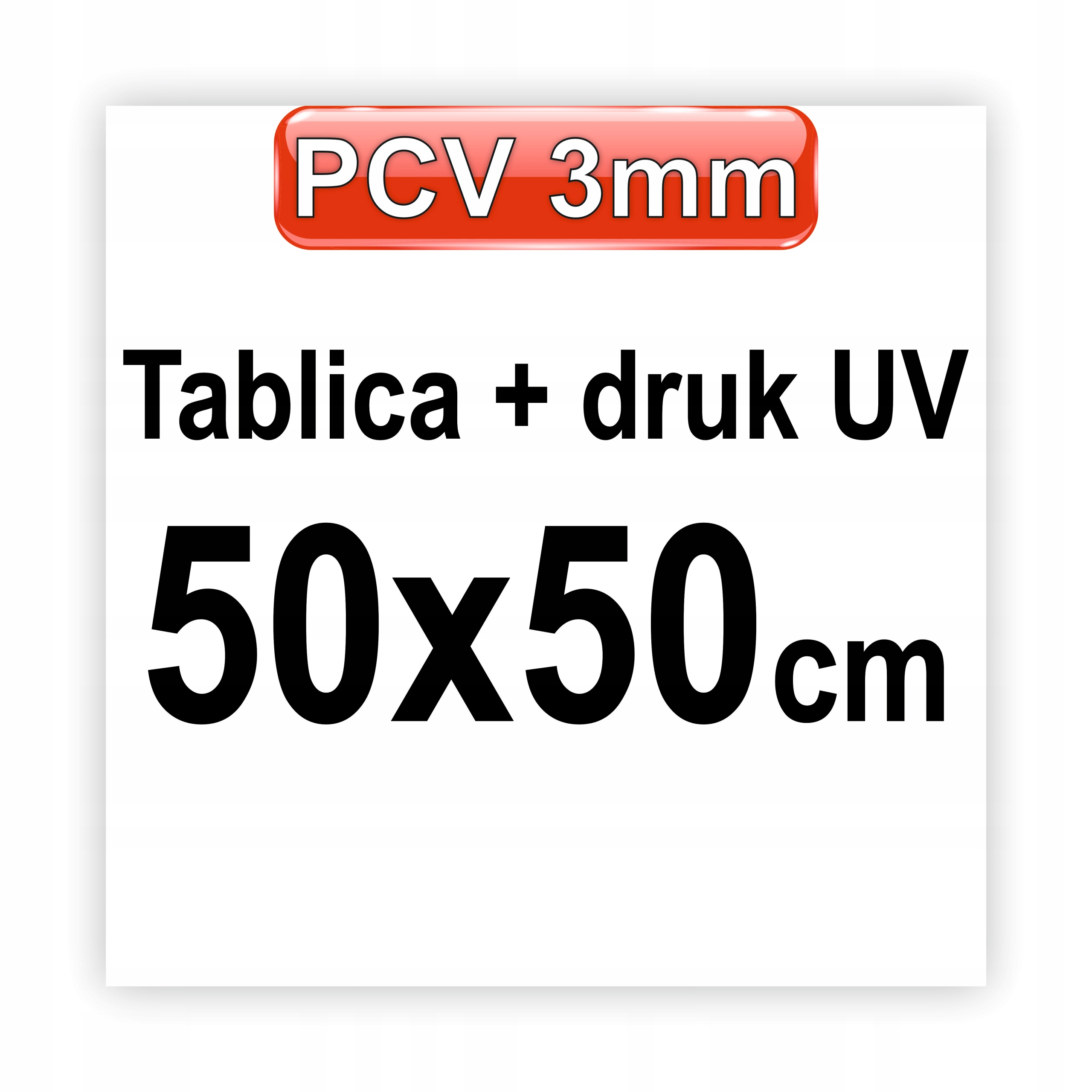 Tablica Szyld Druk UV Plansza PCV 3mm 50x50cm