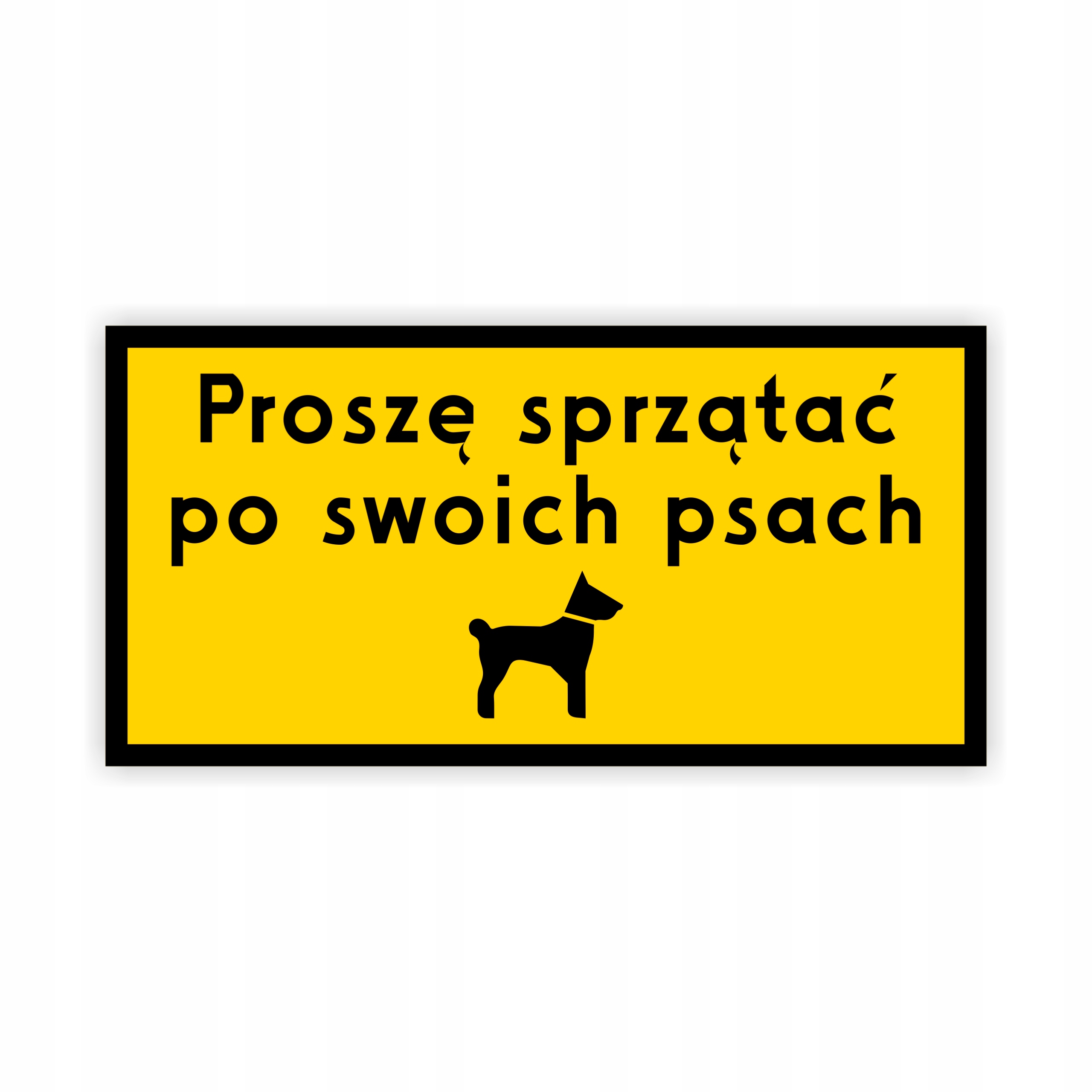 TABLICA BHP 40X20 PROSZĘ SPRZĄTAĆ PO SWOICH PSACH