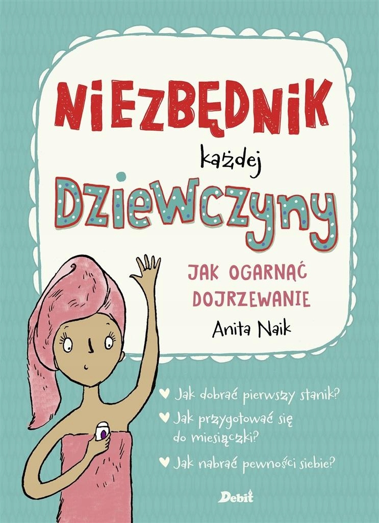 

Niezbędnik Każdej Dziewczyny. Jak Ogarnąć..