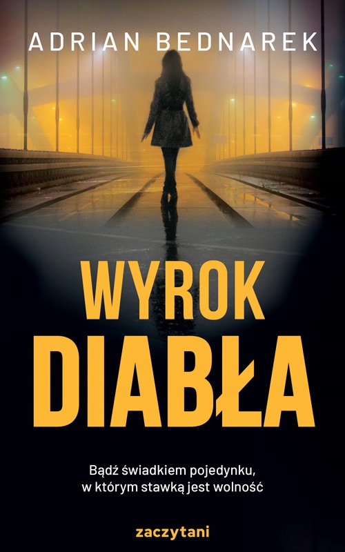 

Wyrok Diabła Wyd. 2 Adrian Bednarek