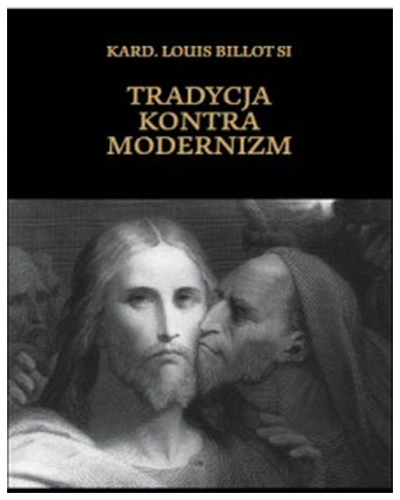 Tradycja kontra modernizm Louis Billot Si