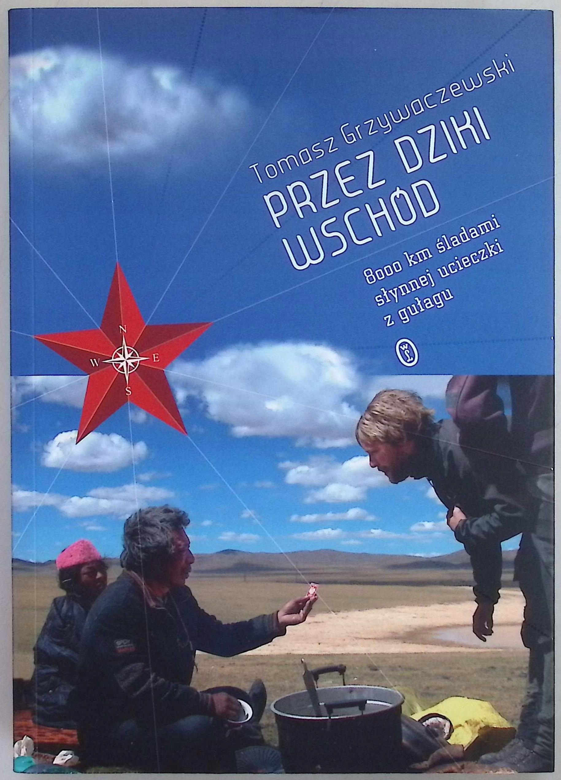 Przez dziki wschód Tomasz Grzywaczewski