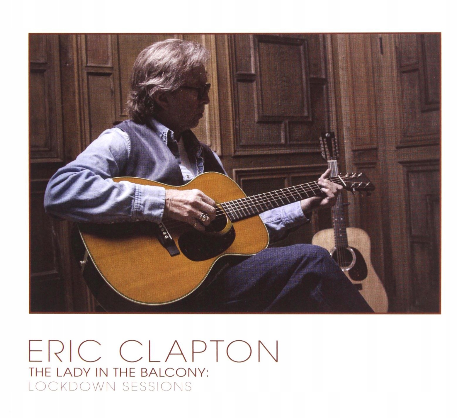 Eric Clapton: The Lady In The Balcony: Lockdown Se