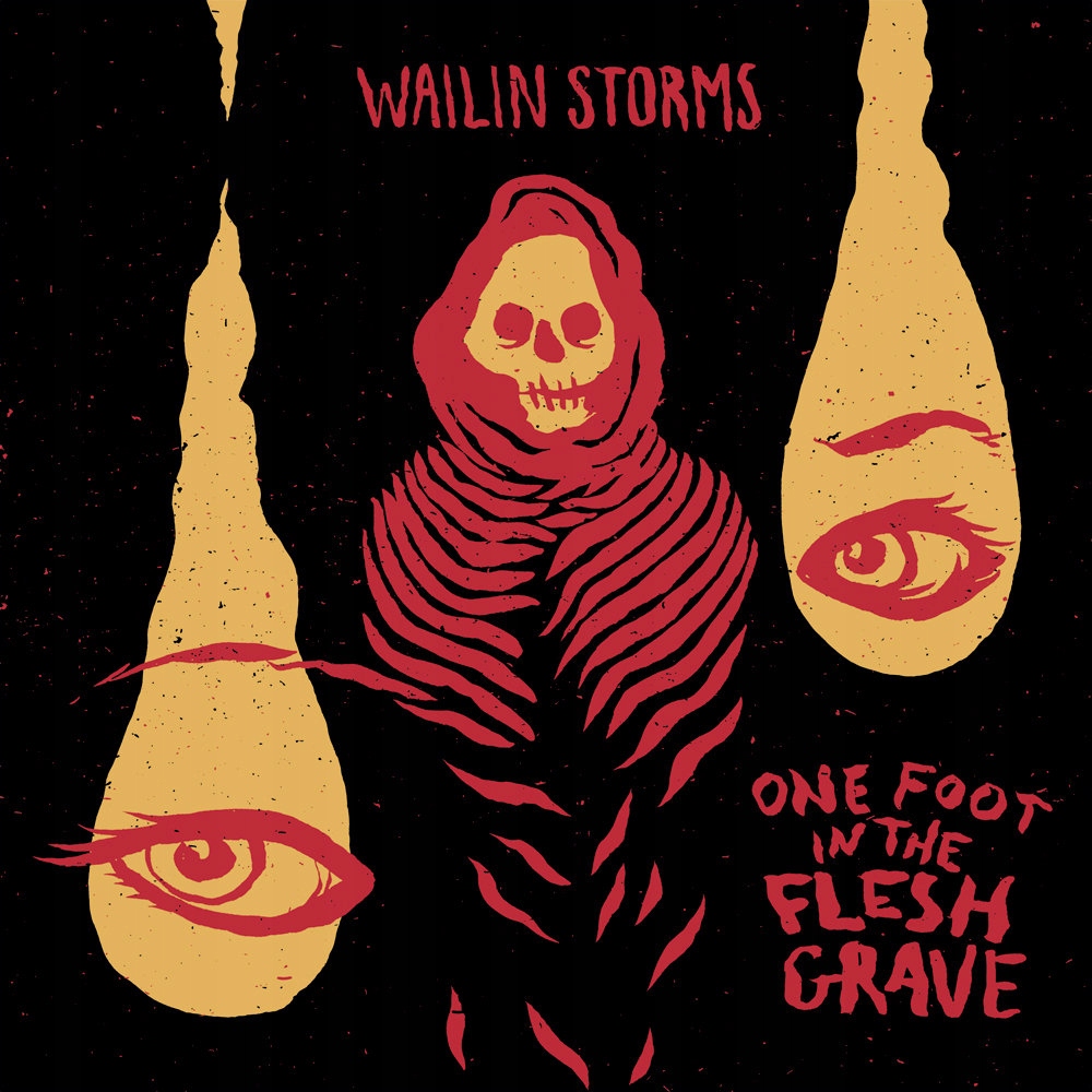 CD Wailin Storms One Foot In The Flesh Grave