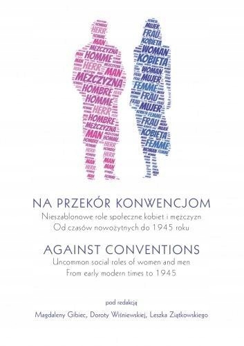 Na Przekór Konwencjom/against Conventions..