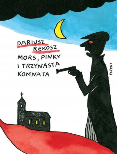 Mors Pinky i trzynasta komnata Dariusz Rekosz