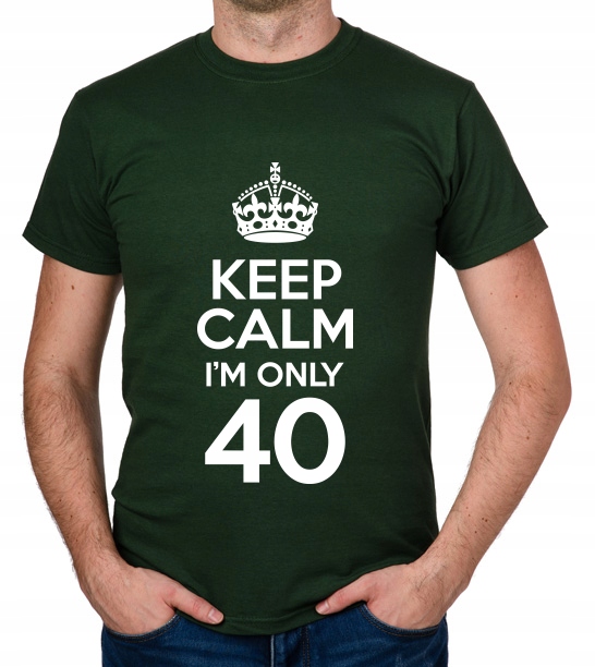 

koszulka Keep Calm I'M Only 40 prezent