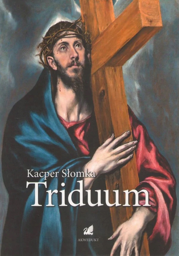 Triduum Kacper Słomka