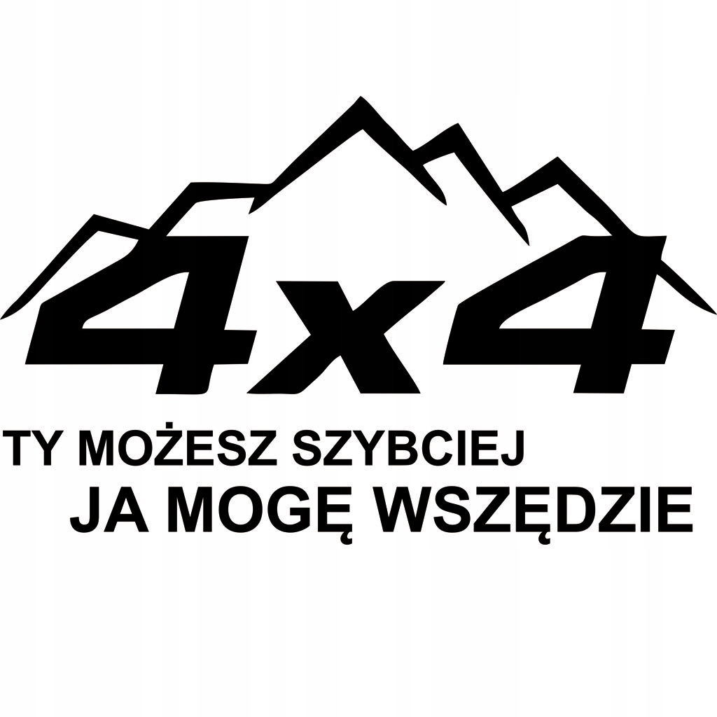 Naklejka na auto samochód Jeep 4x4 Offroad Góry Mogę Szybciej 25 x 15,5 cm
