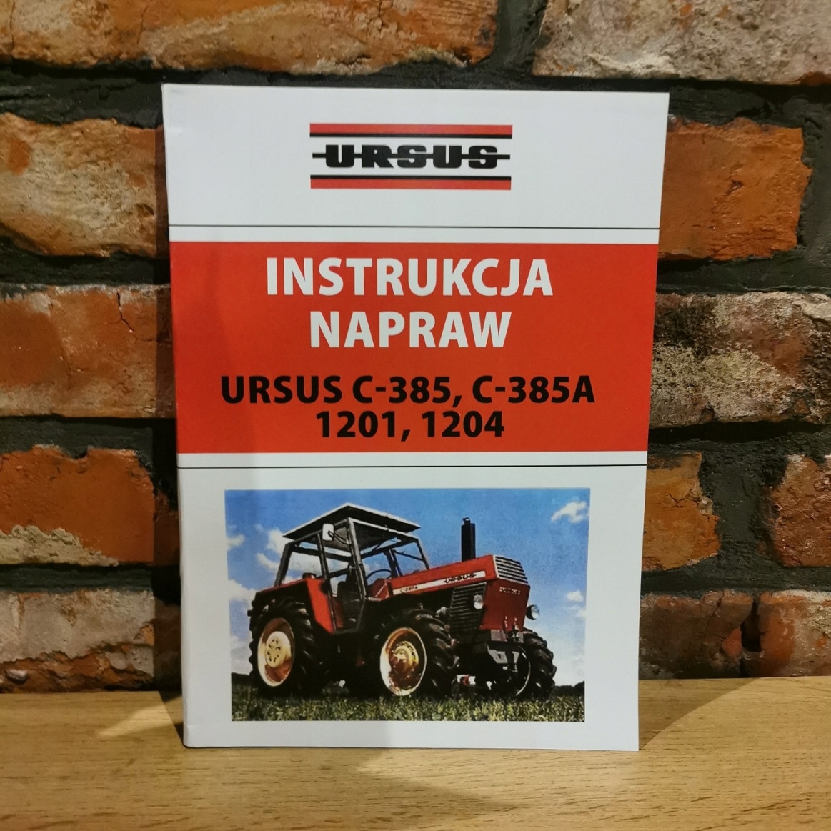Instrukcja Napraw obsługi Ursus C-385 C-385A 1201 1204 Zetor 8011 8045)