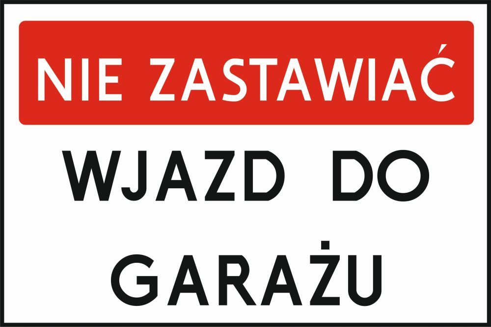 Nie Zastawić Wjazd do Garażu 20x30cm PCV odblaskow