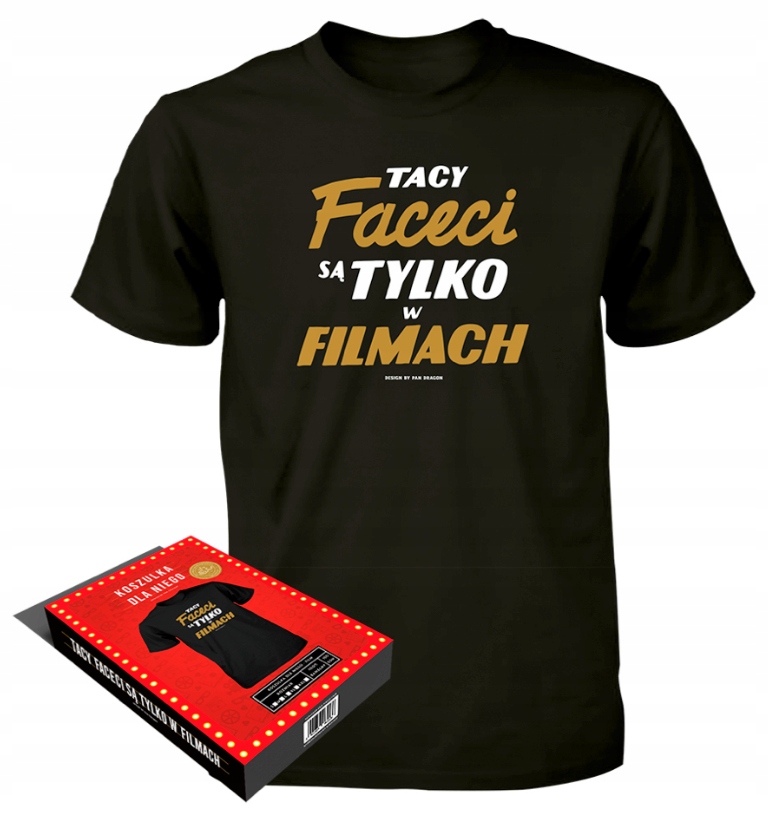 

Koszulka Tacy Faceci Są Tylko W Filmach Roz.l