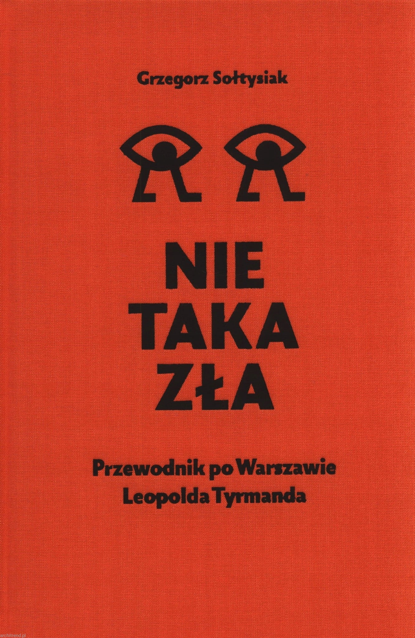 Nie taka zła. Przewodnik po Warszawie