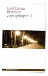 BREWIARZ ZWYCIĘŻONYCH II, EMIL CIORAN