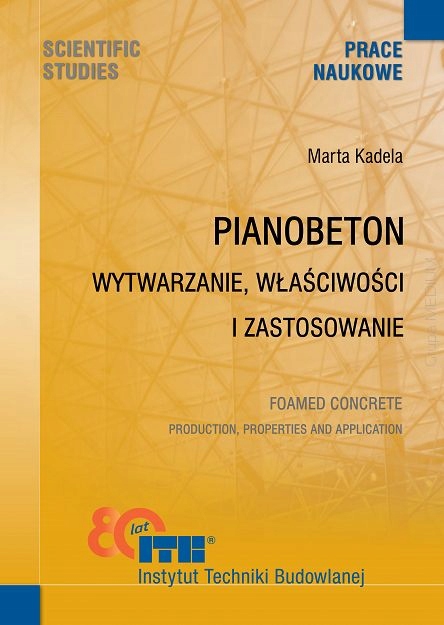 Pianobeton. Wytwarzanie, właściwości i zastosowanie.