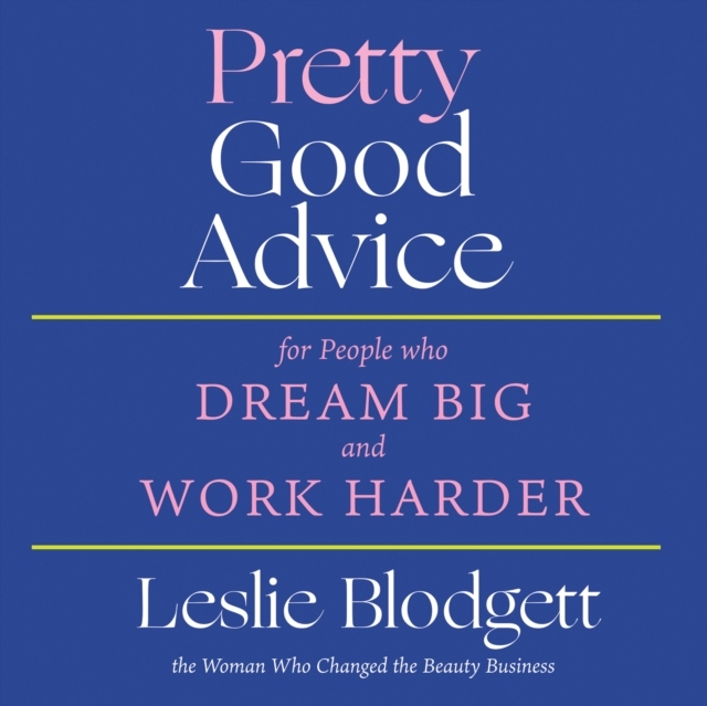 Pretty Good Advice - Blodgett, Leslie AUDIOBOOK