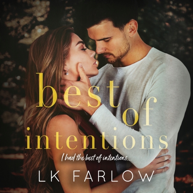 Best of Intentions - Farlow, L.K. AUDIOBOOK