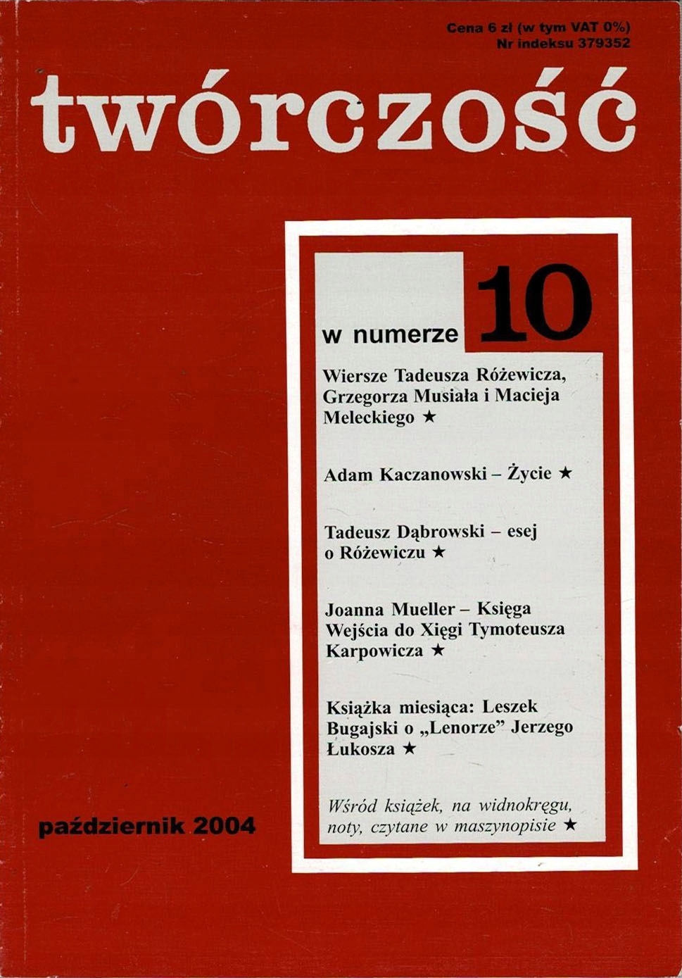 Twórczość nr 10/2004 Różewicz Kaczanowski Mueller