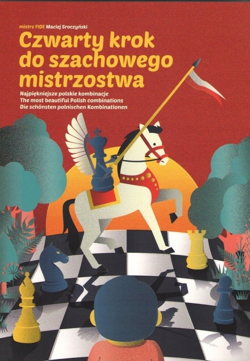

Czwarty krok do szachowego mistrzostwa
