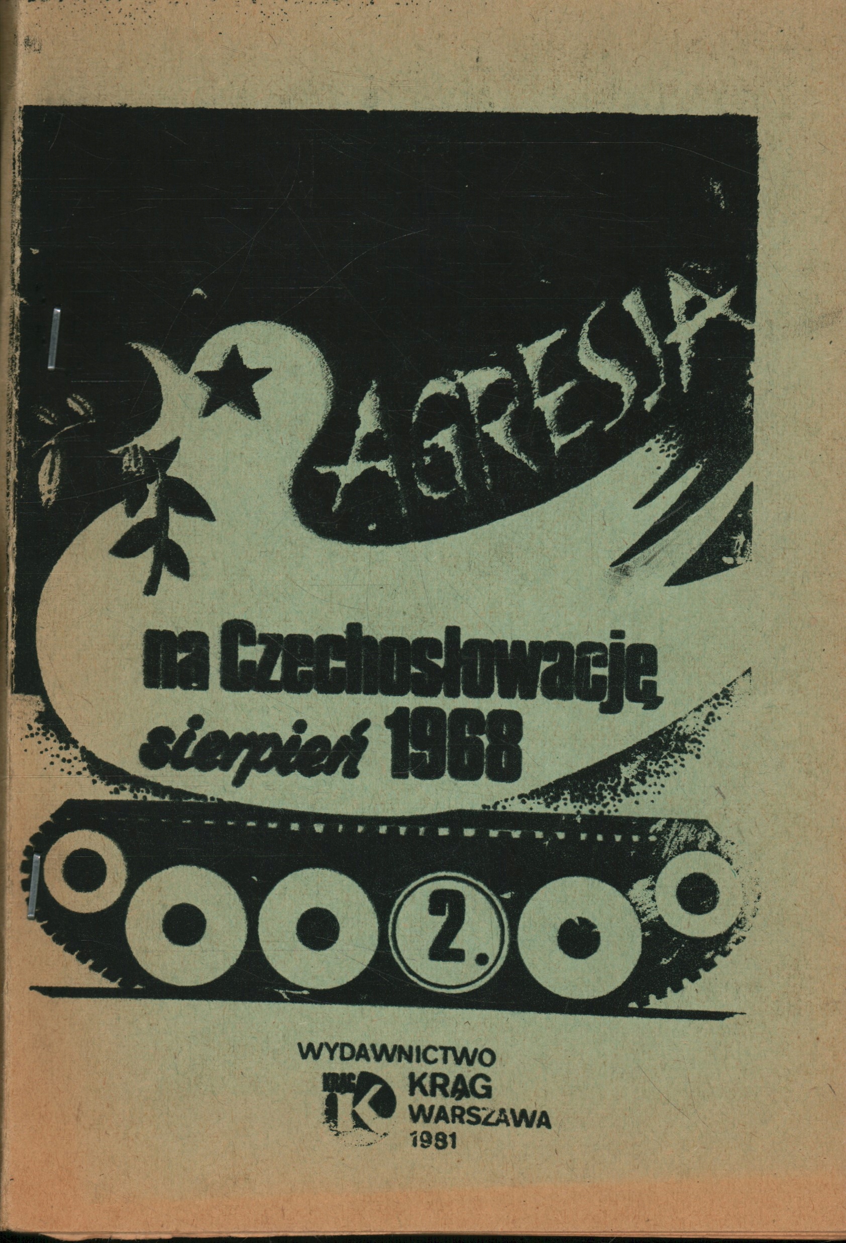 AGRESJA NA CZECHOSŁOWACJĘ SIERPIEŃ 1968 - TOM 2 - DRUGI OBIEG