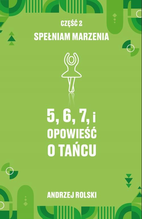 (e-book) 5, 6, 7, i Opowieść o tańcu. Część 2