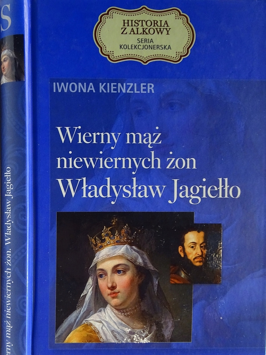 Wierny Mąż Niewiernych Żon Iwona Kienzler